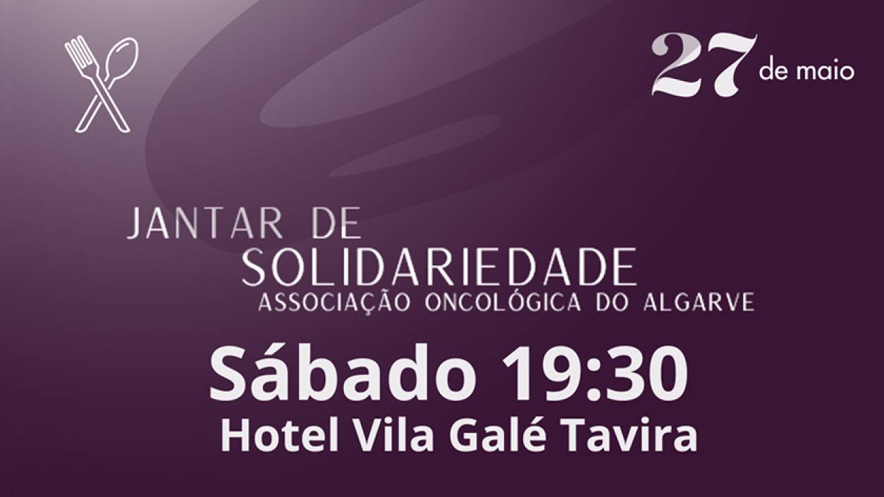 Jantar de Solidariedade - Associação Oncológica do Algarve
